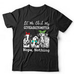 Let Me Check My Dont Give A Sh*t Monitor Tshirt