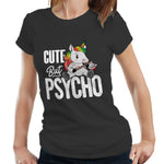 Cute But Psycho Ladies Tshirt