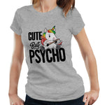 Cute But Psycho Ladies Tshirt