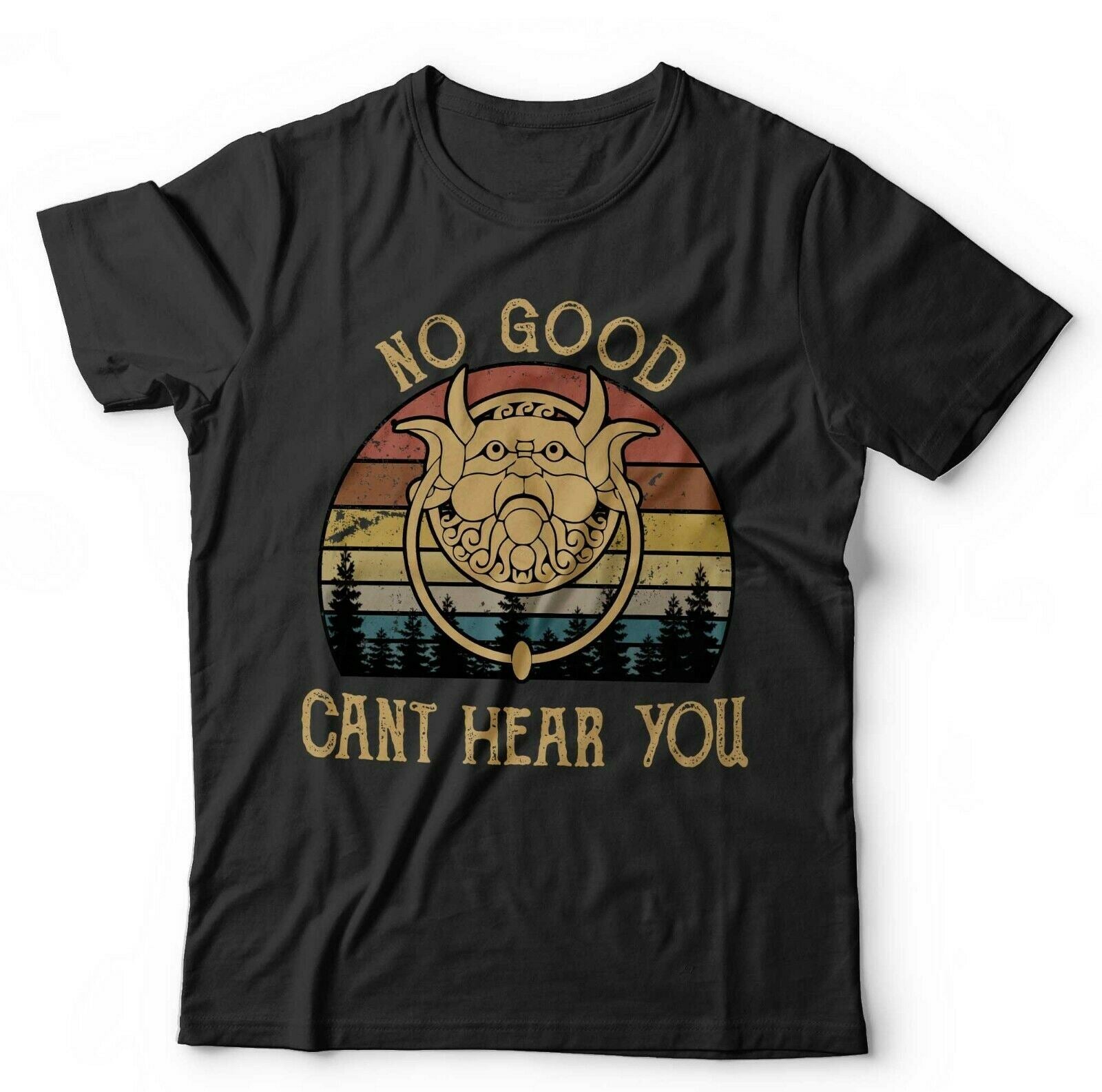 No Good Can't Hear You Tshirt Unisex & Kids