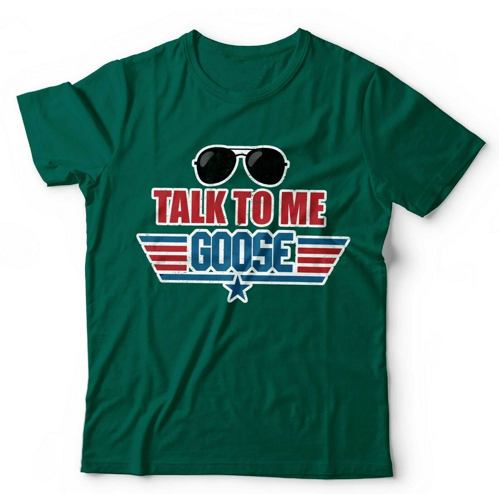 Talk To Me Goose Tshirt Unisex & Kids