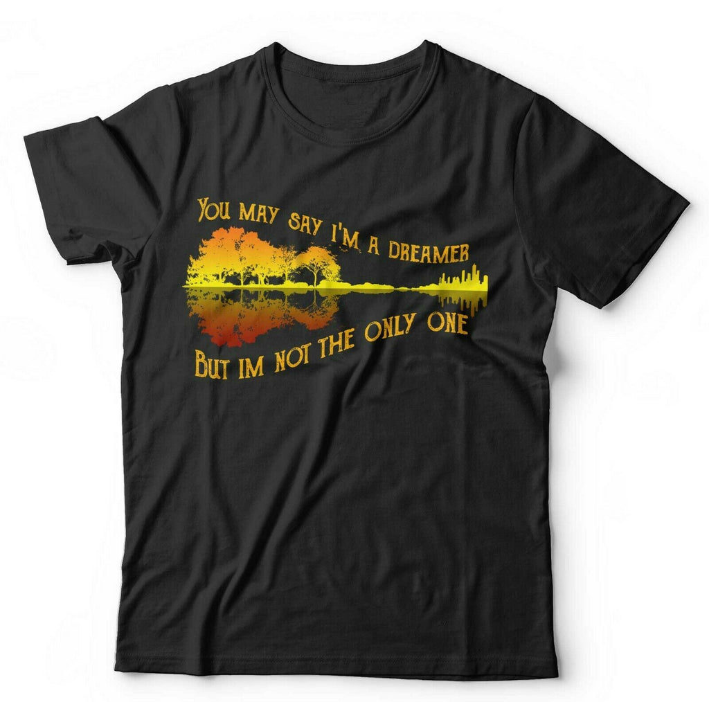 You May Say I'm A Dreamer Guitar Tshirt Unisex & Kids