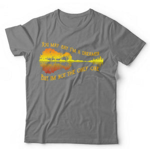 You May Say I'm A Dreamer Guitar Tshirt Unisex & Kids