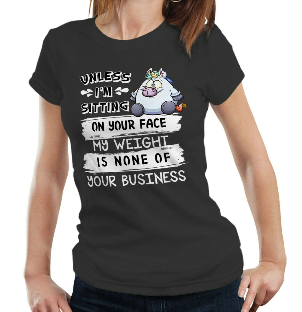 Unless I'm Sitting On Your Face Tshirt Fitted Ladies