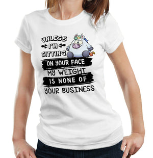 Unless I'm Sitting On Your Face Tshirt Fitted Ladies