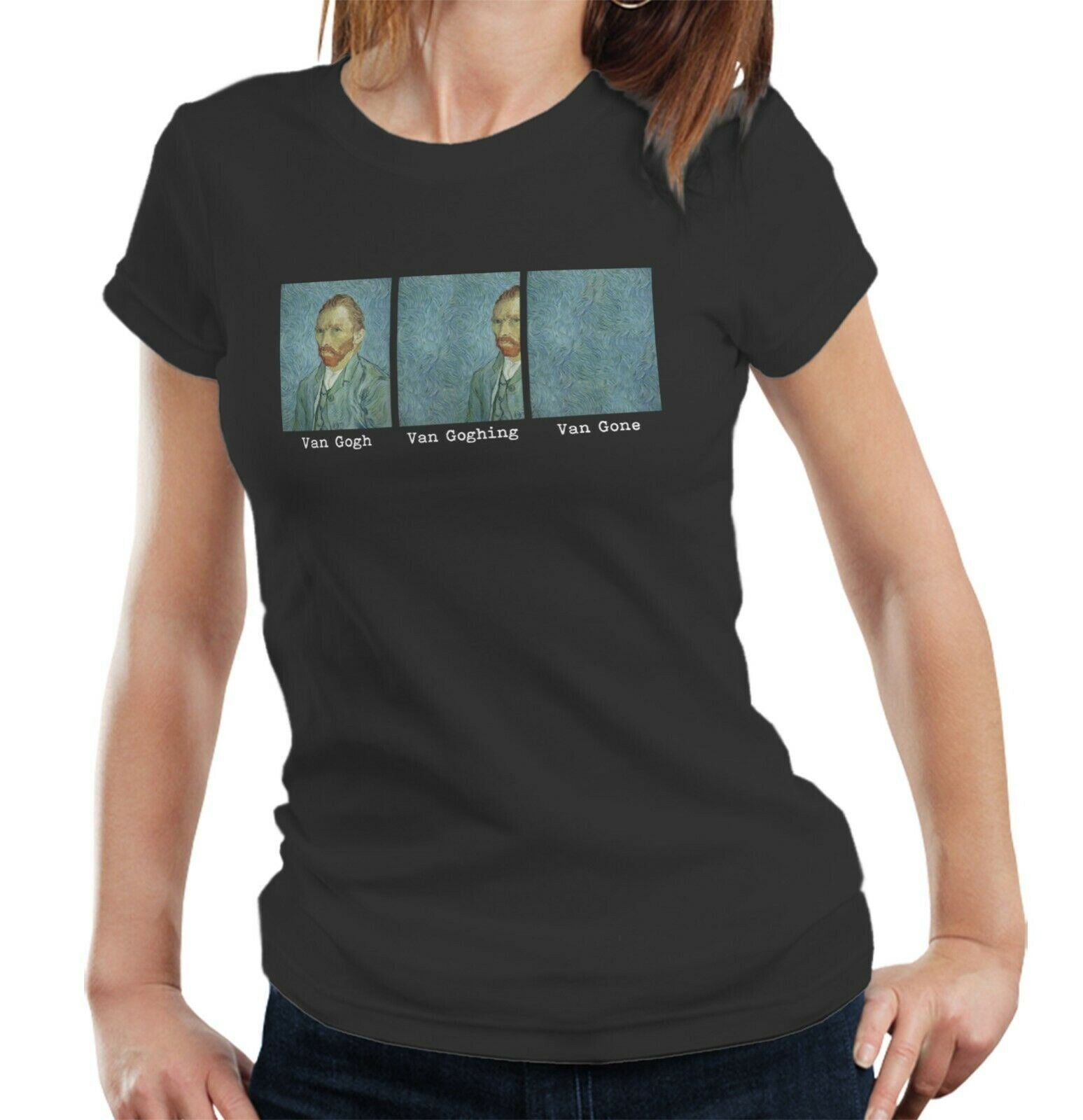 Van Gogh, Van Goghing, Van Gone Tshirt Fitted Ladies