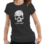 Skull I Hate People Tshirt Fitted Ladies