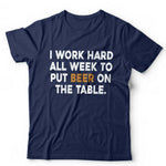 I Work Hard All Week Tshirt Unisex