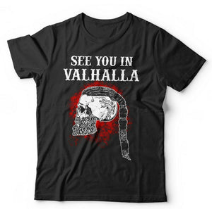 See You In Valhalla Tshirt Unisex & Kids