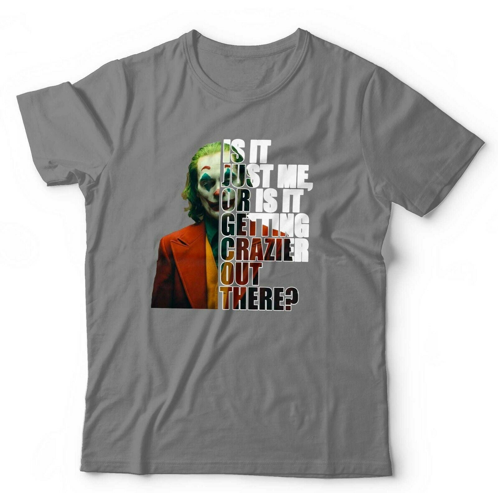 Joker - Getting Crazier Out There? Tshirt Unisex & Kids