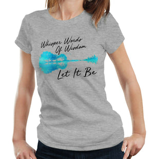 Whisper Words Of Wisdom Tshirt Fitted Ladies