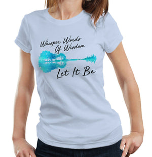 Whisper Words Of Wisdom Tshirt Fitted Ladies