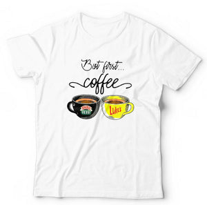 But First Coffee Tshirt Unisex