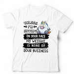 Unless I'm Sitting On Your Face Tshirt Unisex