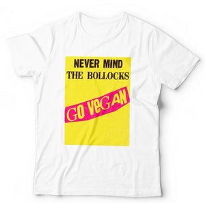 Never Mind The Bollocks Go Vegan Tshirt Unisex