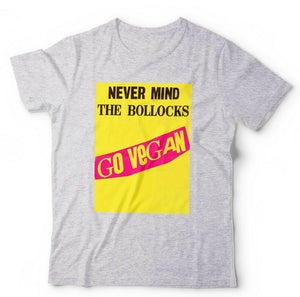 Never Mind The Bollocks Go Vegan Tshirt Unisex