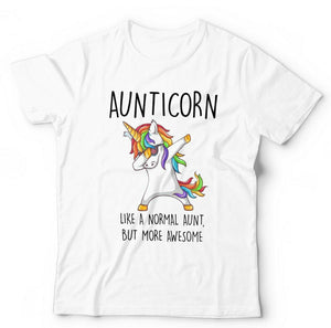 Aunticorn, Like A Normal Aunt Only More Awesome Tshirt Unisex