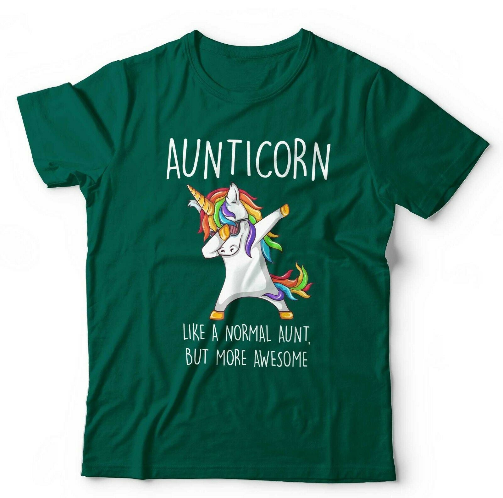 Aunticorn, Like A Normal Aunt Only More Awesome Tshirt Unisex