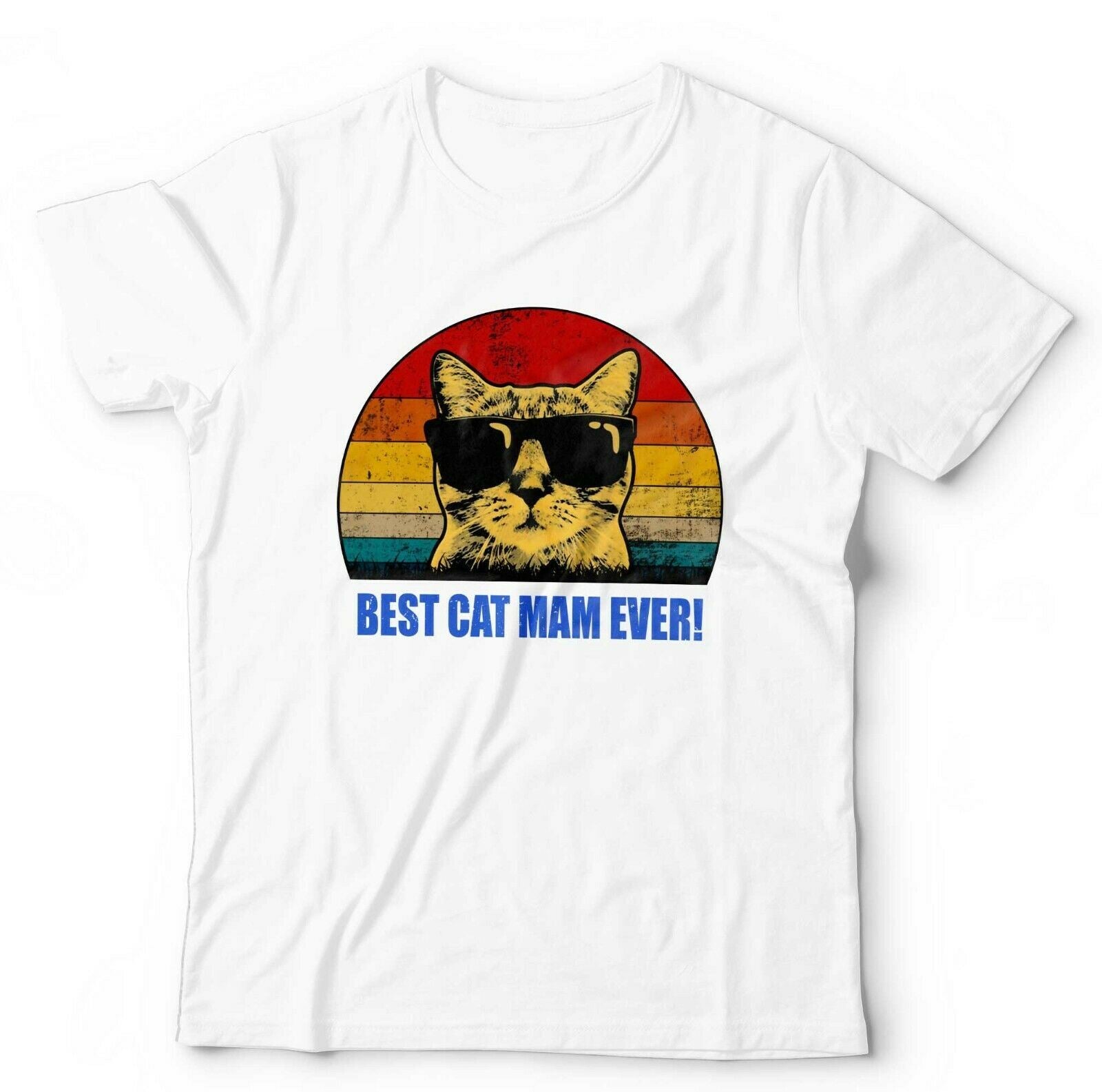 Best Cat Mam Ever! Tshirt Unisex