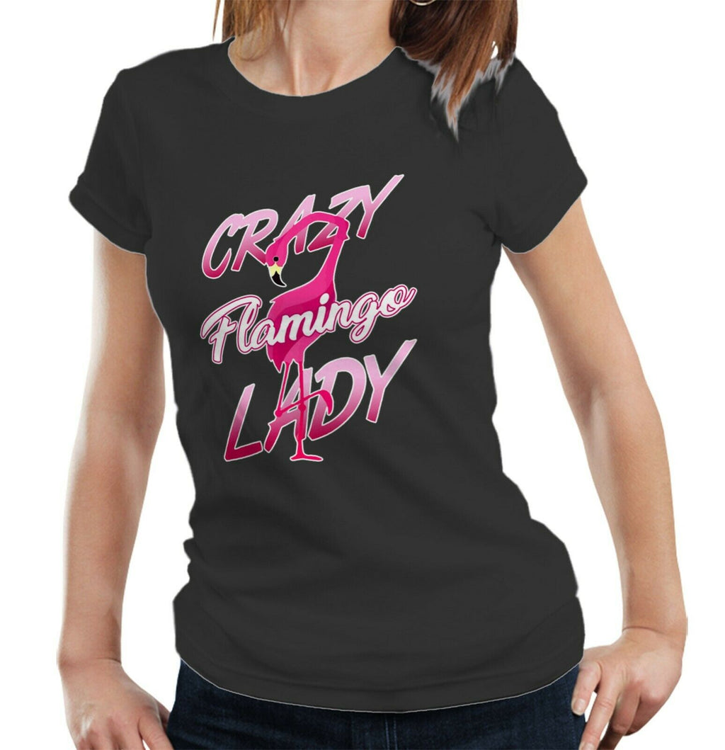 Crazy Flamingo Lady Tshirt Fitted Ladies