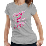 Crazy Flamingo Lady Tshirt Fitted Ladies