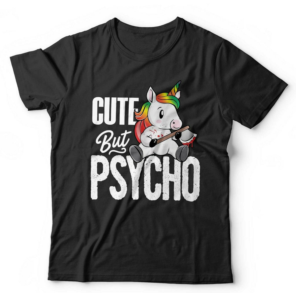 Cute But Psycho Tshirt Unisex & Kids