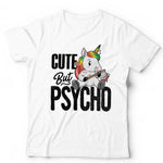 Cute But Psycho Tshirt Unisex & Kids