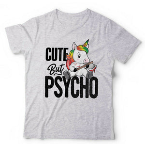 Cute But Psycho Tshirt Unisex & Kids