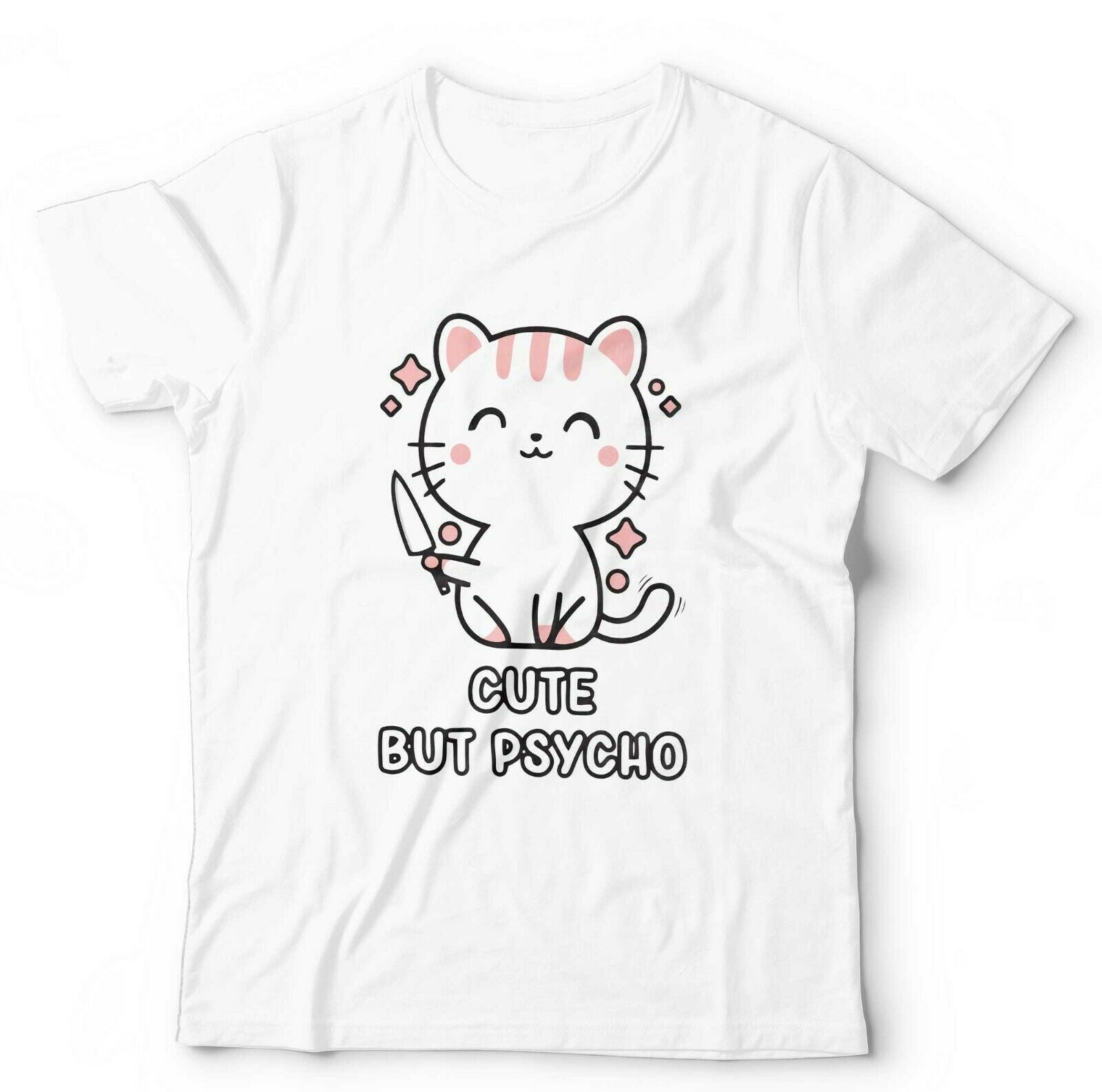 Cute But Psycho Tshirt Unisex & Kids