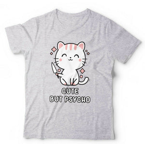 Cute But Psycho Tshirt Unisex & Kids