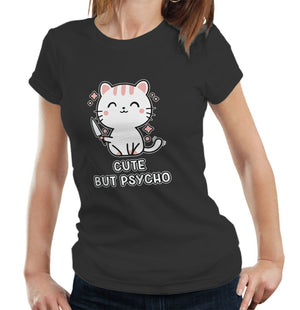 Cute But Psycho Tshirt Fitted Ladies