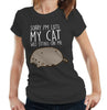 Sorry I'm Late. My Cat Was Sitting On Me Tshirt Fitted Ladies