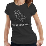 Thinking Of You Tshirt Fitted Ladies