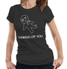 Thinking Of You Tshirt Fitted Ladies