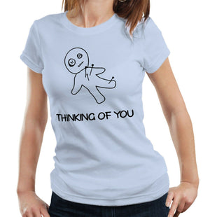 Thinking Of You Tshirt Fitted Ladies