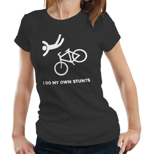 I Do My Own Stunts Tshirt Fitted Ladies