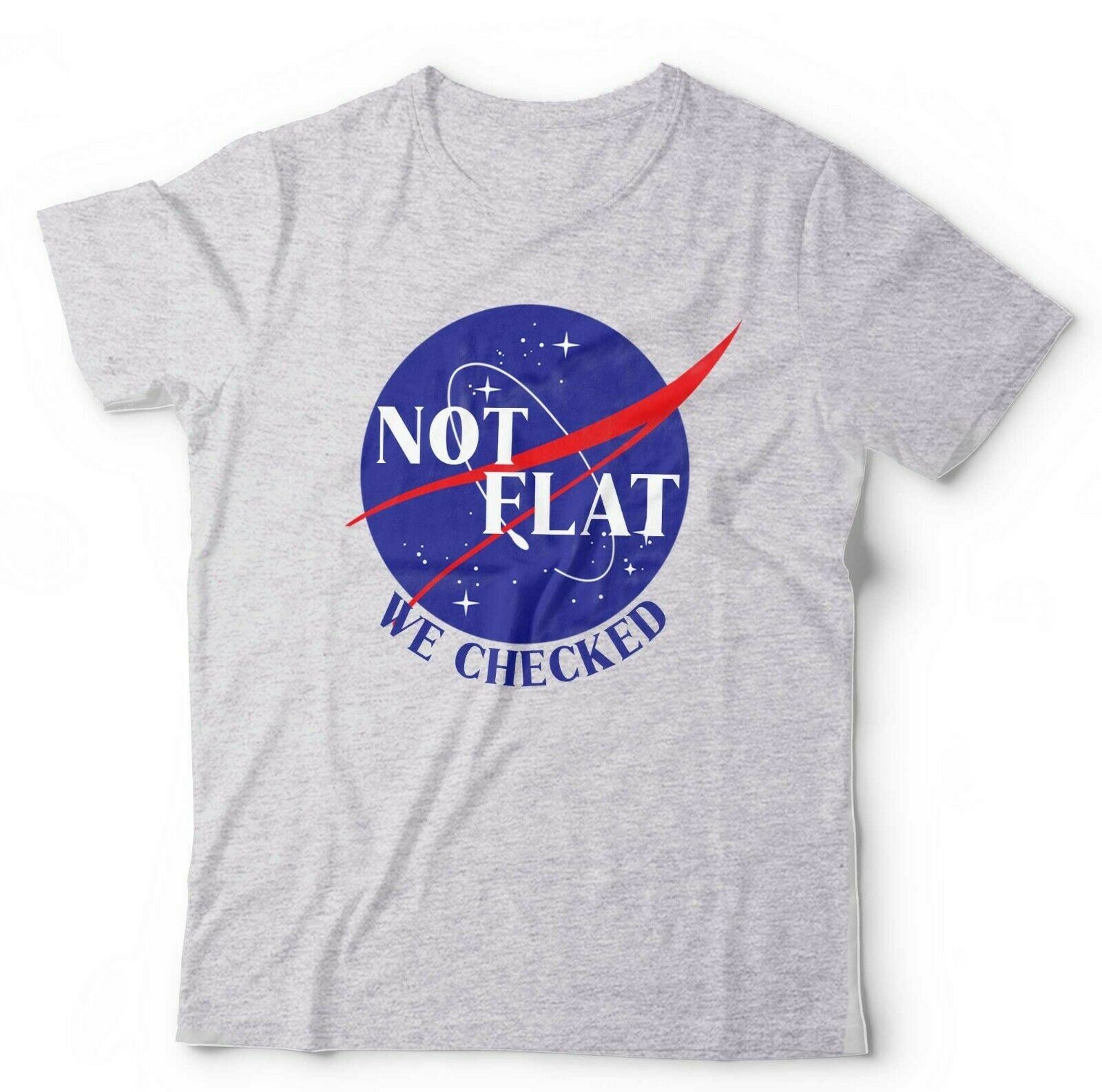 Not Flat We Checked Tshirt Unisex & Kids