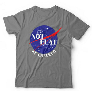 Not Flat We Checked Tshirt Unisex & Kids