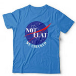 Not Flat We Checked Tshirt Unisex & Kids