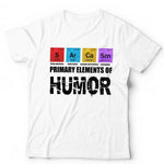 Primary Elements Of Humor Tshirt Unisex & Kids