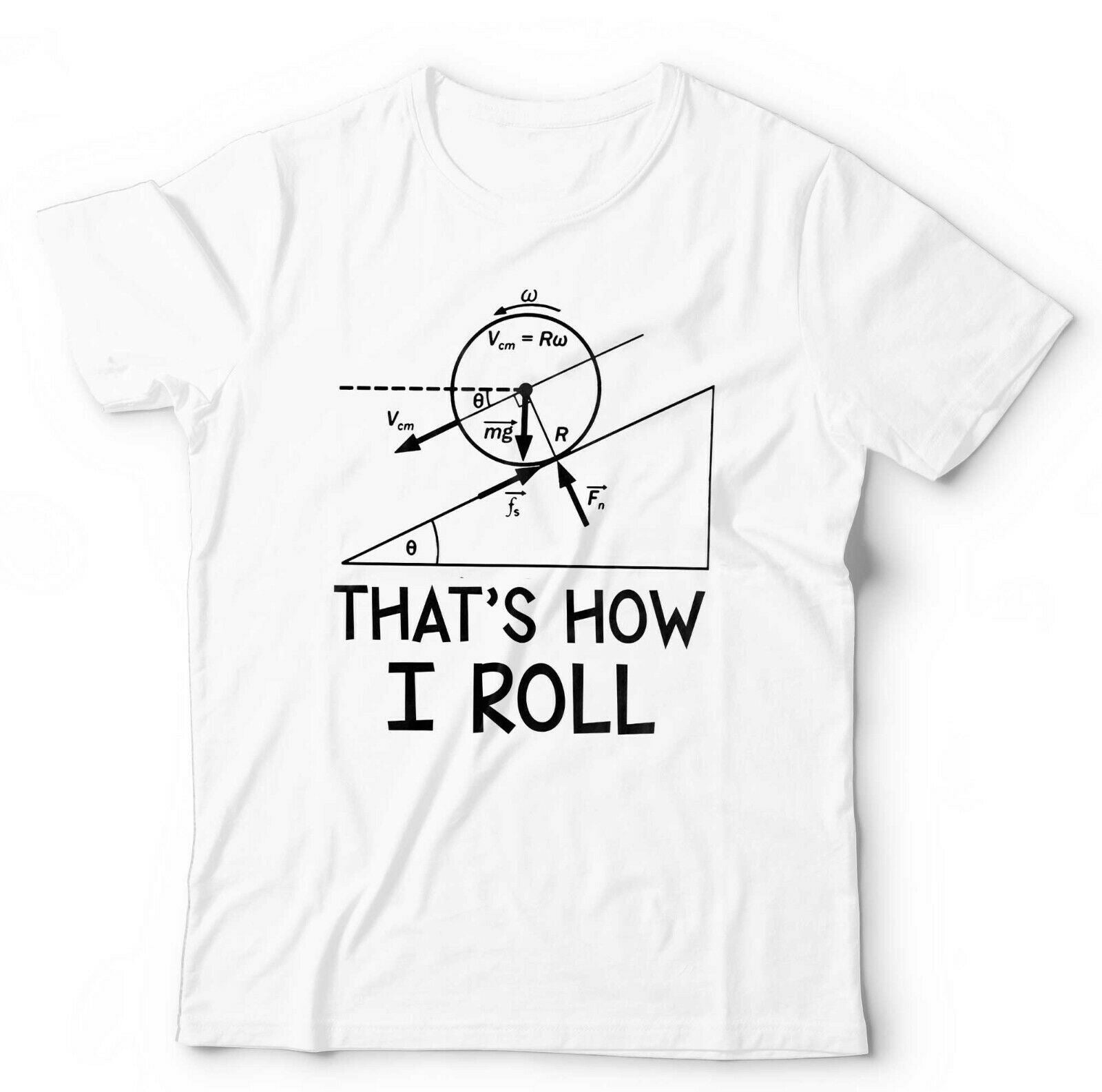 That's How I Roll Tshirt Unisex & Kids