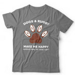 Dogs & Rugby Make Me Happy Tshirt Unisex