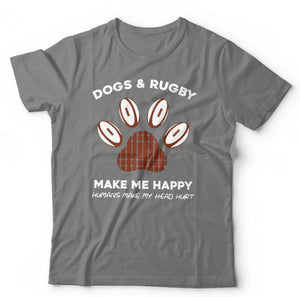 Dogs & Rugby Make Me Happy Tshirt Unisex