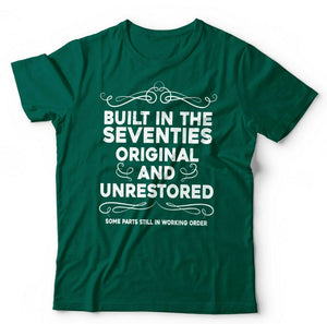 Built In The Seventies Tshirt Unisex