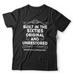 Built In The Sixties Tshirt Unisex