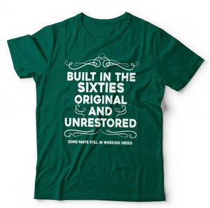 Built In The Sixties Tshirt Unisex