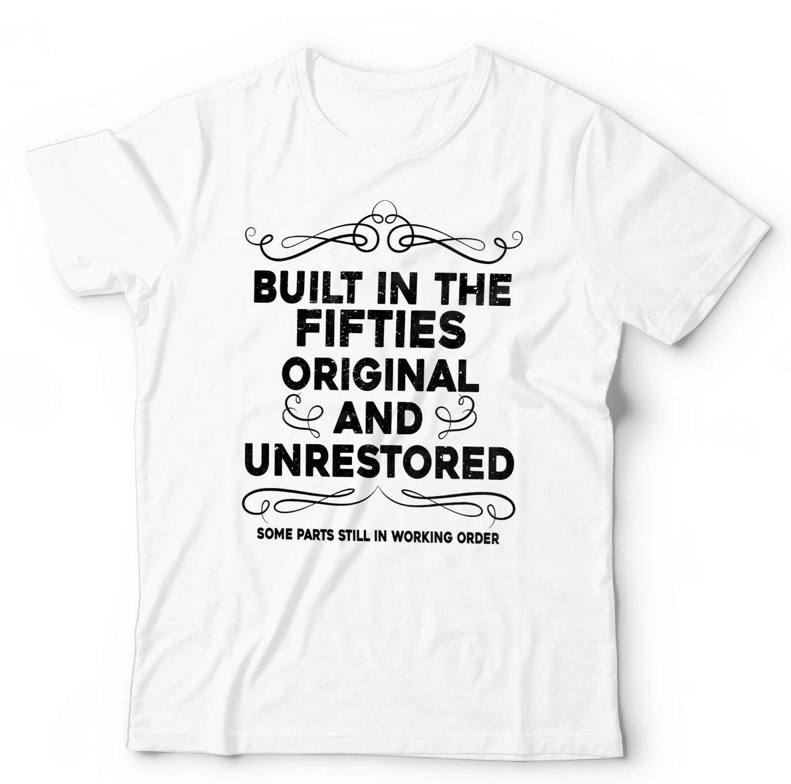 Built In The Fifties Tshirt Unisex