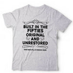 Built In The Fifties Tshirt Unisex