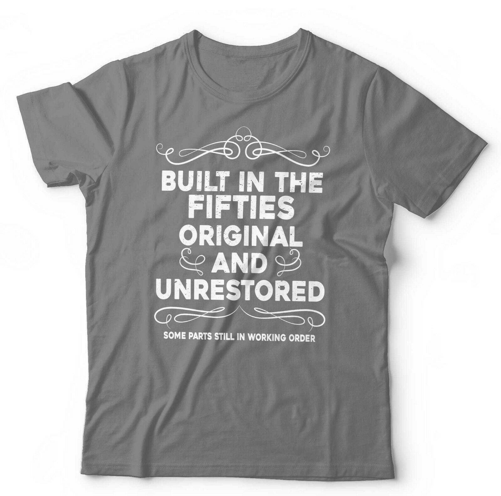 Built In The Fifties Tshirt Unisex