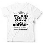 Built In The Eighties Tshirt Unisex